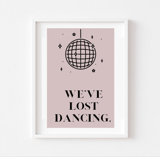 We’ve Lost Dancing | Fred Again Lyrics Print A4